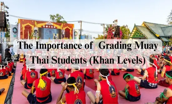The Importance of Certifying and Grading Muay Thai Students (Khan Levels)